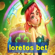 loretos bet